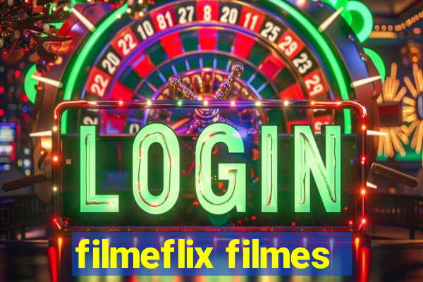 filmeflix filmes